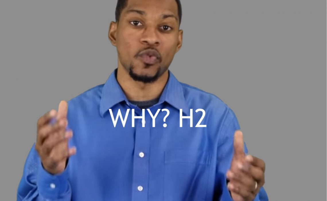 3 reasons for h2